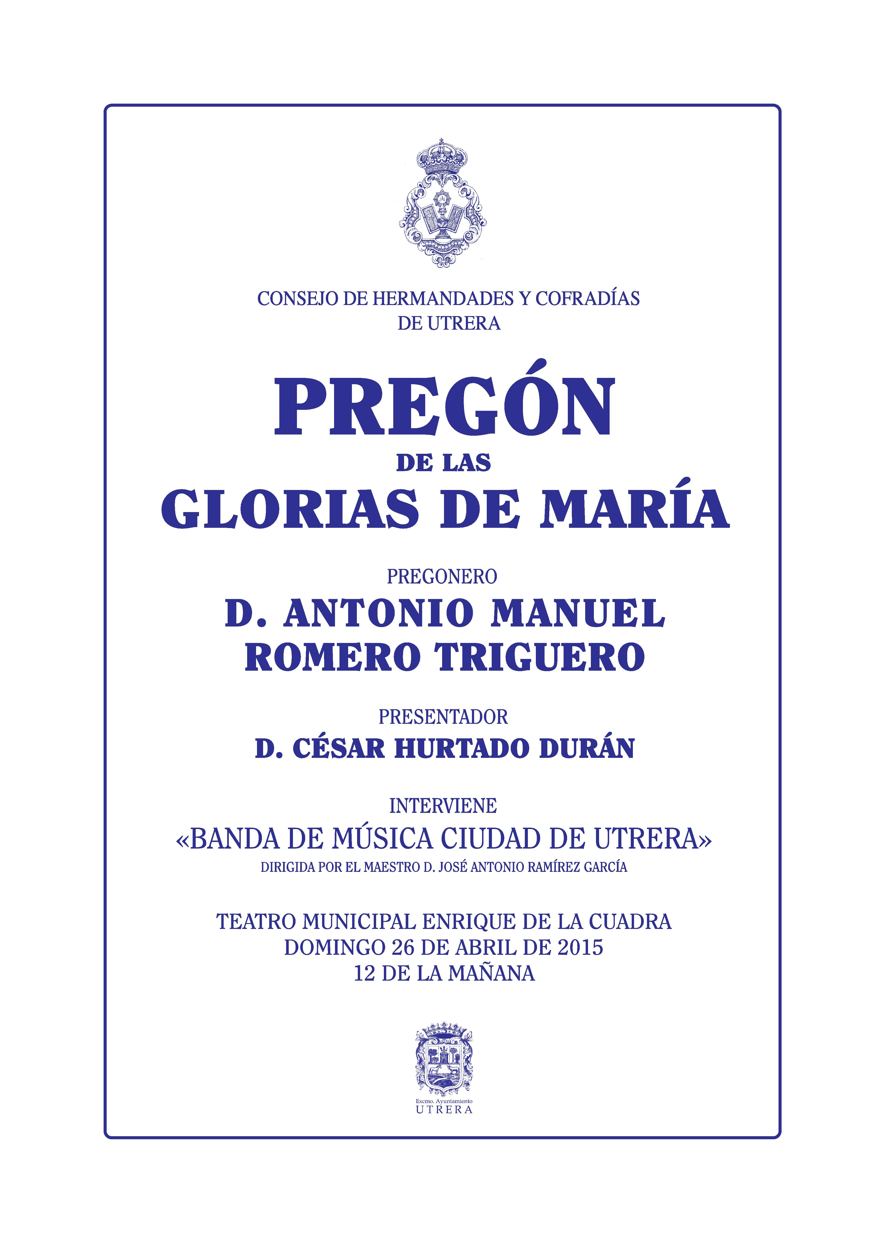Antonio Manuel Romero Triguero, dará el Pregón de las Glorias de María el próximo domingo 26 de abril