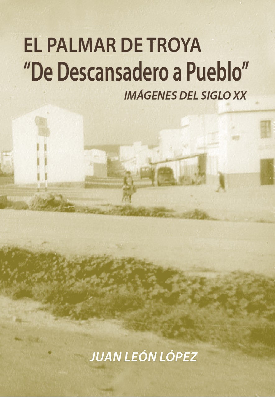 Juan León presenta, hoy, su primer libro sobre el Palmar de Troya «De descansadero a Pueblo»