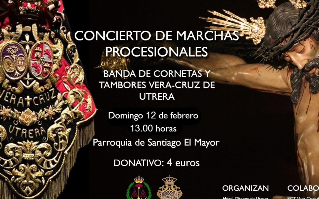 La Hermandad de los Gitanos de Utrera saca a la venta las entradas para el concierto de Marchas Procesionales el 12 de febrero