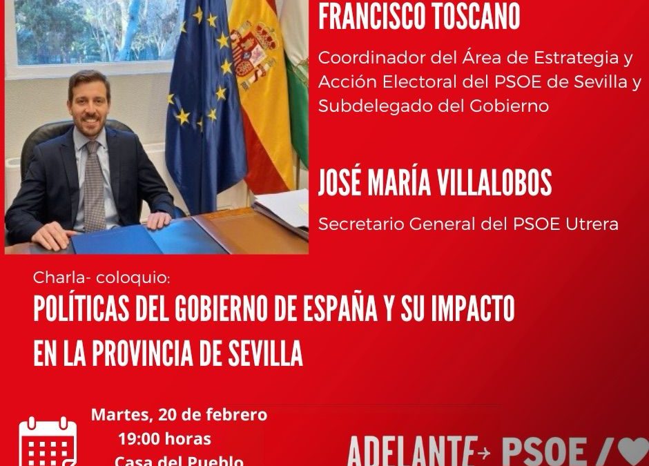 Charla-Coloquio del PSOE utrerano sobre el impacto de las Políticas nacionales este 20 de febrero