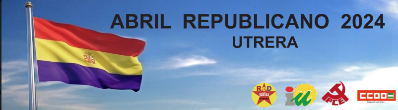 El PCE de Utrera organiza un «abril republicano» con diversos actos por el 93º aniversario de la Segunda República