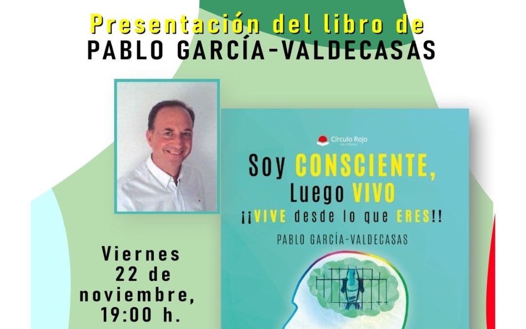 El pedagogo utrerano Pablo García presenta su nuevo libro «Soy consciente, luego vivo»