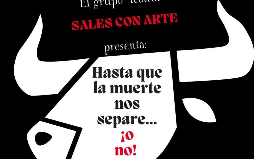 La Agrupación teatral ‘Sales con arte’ nos trae una comedia a beneficio de la Cabalgata de Utrera