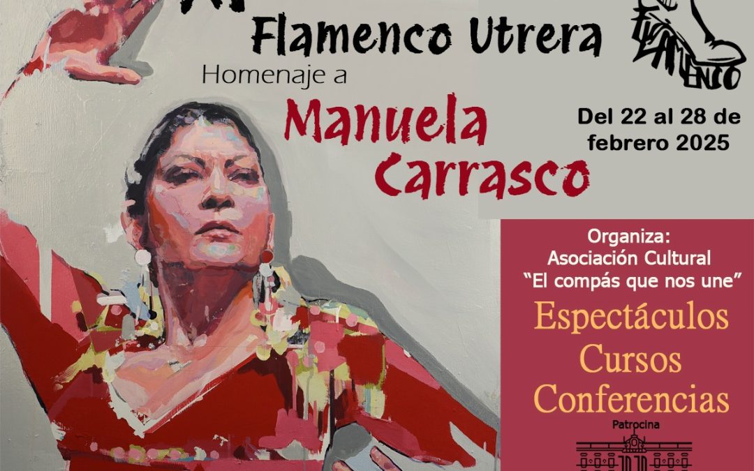 La bailaora Manuela Carrasco será homenajeada en el XI Festival Tacón Flamenco de Utrera del 22 al 28 de febrero