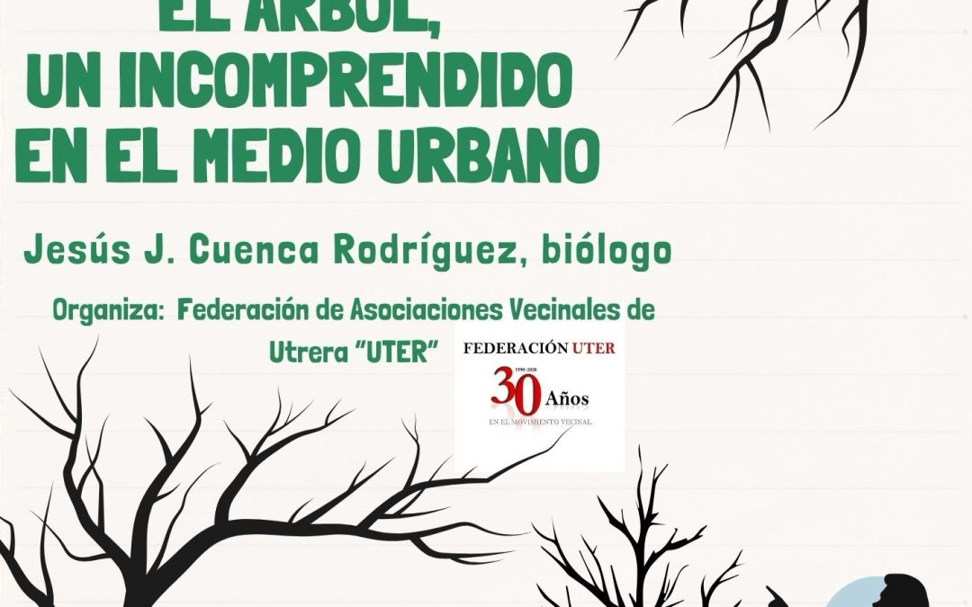 La UTER organiza una charla-coloquio sobre la importancia del arbolado urbano