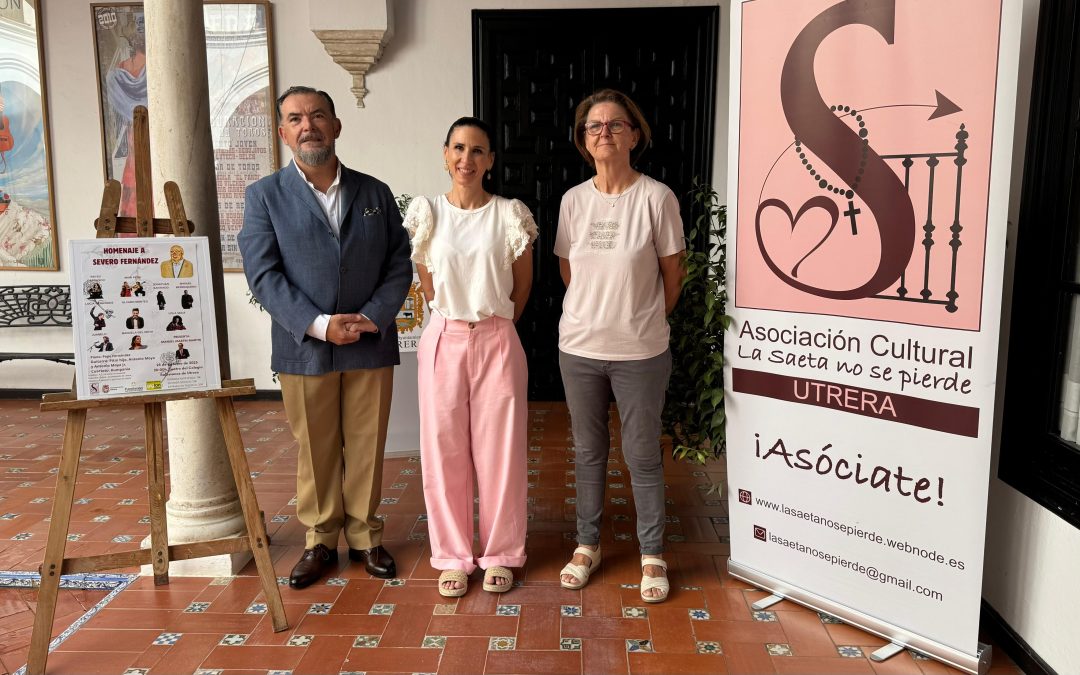 La Asociación La Saeta no se pierde rendirá homenaje al utrerano Severo Fernández [vídeo]