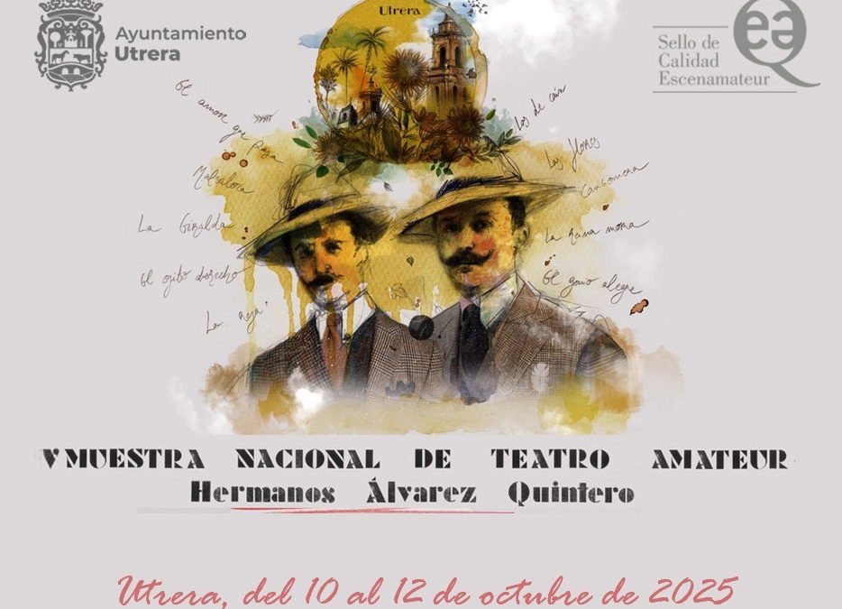 Abierta las inscripciones para la V Muestra Nacional de Teatro Amateur Hermanos Álvarez Quintero