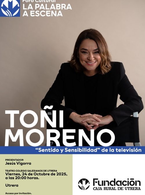 Toñi Moreno, protagonista de una nueva cita de ‘La palabra a escena’ el próximo 24 de octubre en Utrera