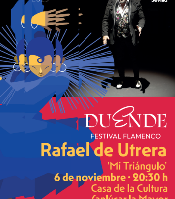 Rafael de Utrera presenta «Mi Triángulo» en Sanlúcar la Mayor y El Viso del Alcor con el I Festival Flamenco ‘Duende’
