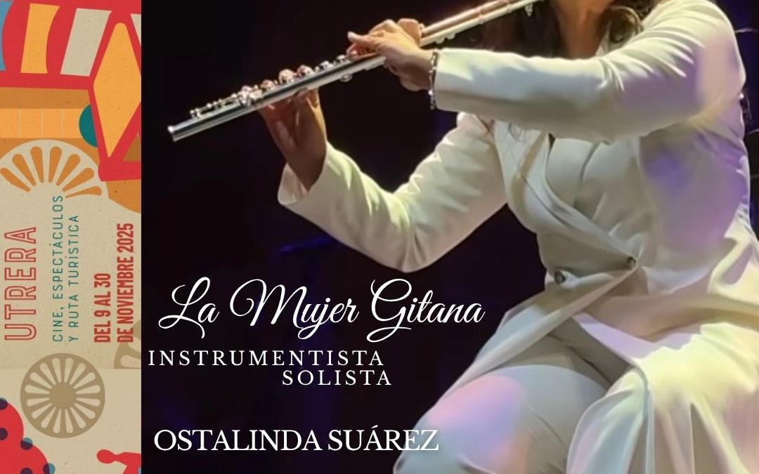 Ostalinda Suárez protagoniza en Utrera una nueva cita del III Ciclo Flamenco y Gitano