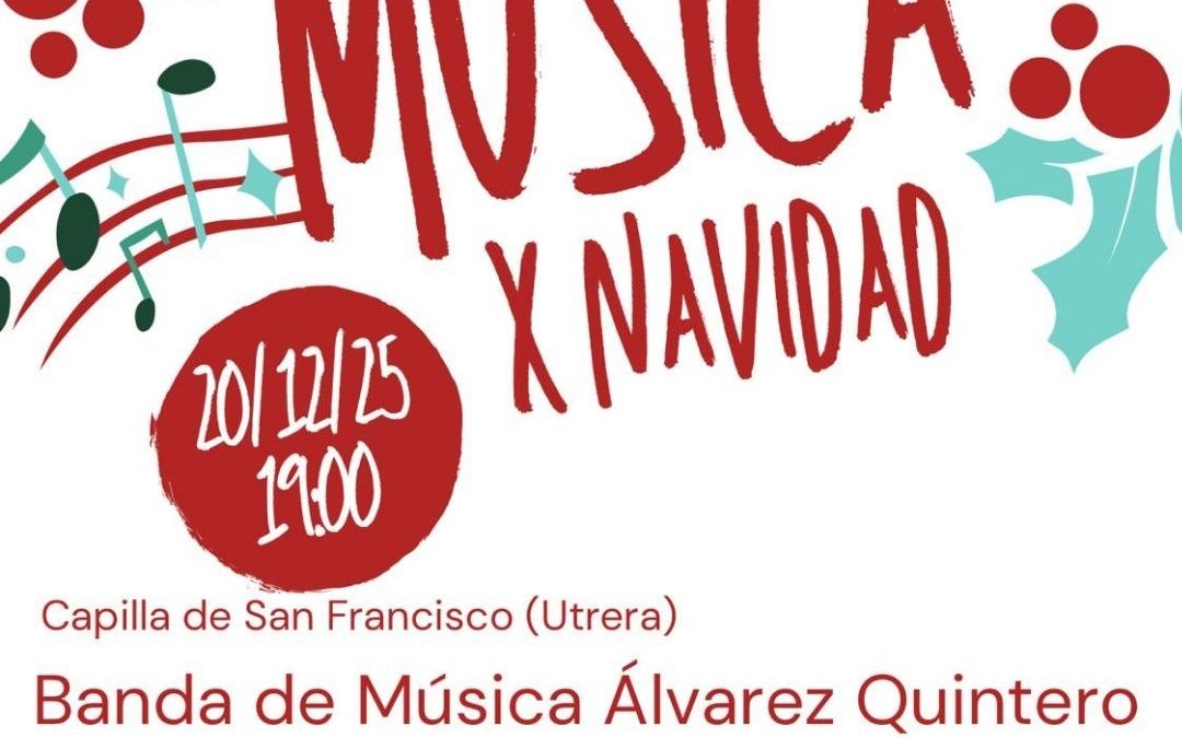 Concierto x Navidad de la banda Álvarez Quintero en la Capilla de San Francisco este sábado