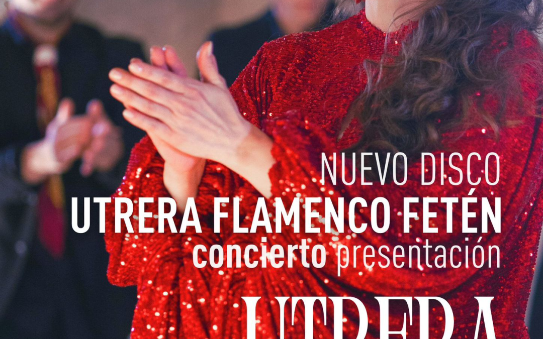 Agotadas las entradas para el concierto de presentación de «Utrera Flamenco Fetén» de la artista Argentina