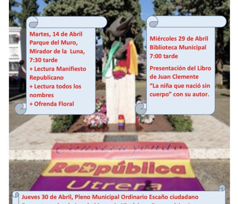 Construyendo RedPública Utrera inicia hoy su programa de actos de «Abril Republicano»