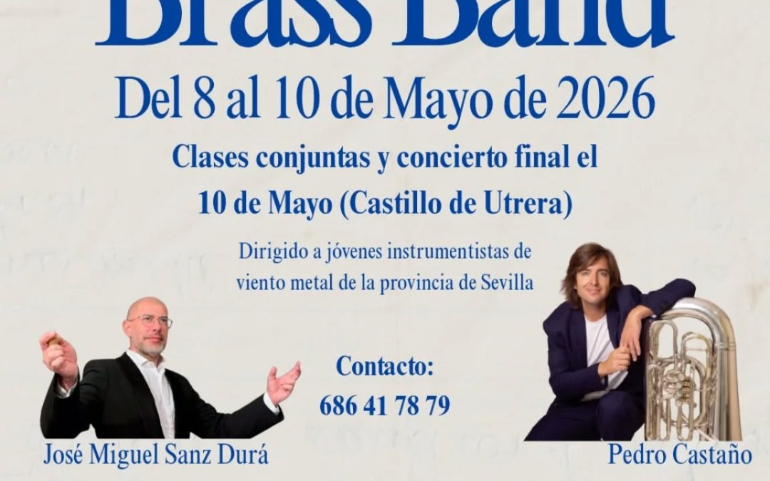 Regresa la Sevilla Brass Band 2026 a Utrera de la mano de la banda Álvarez Quintero
