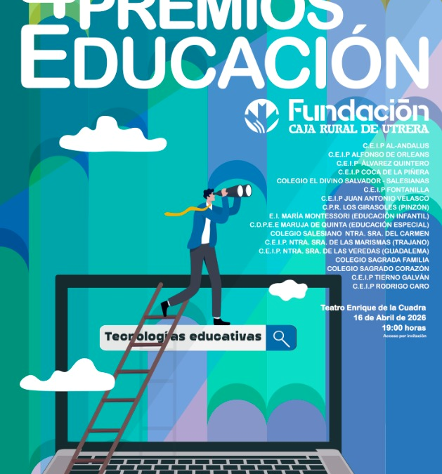 La Fundación Caja Rural de Utrera celebra el jueves 16 de abril la gala de entrega de los Premios Educación