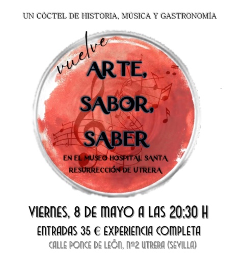 Vuelve la experiencia «Arte, sabor y saber» al Hospitalito de Utrera el 8 de mayo