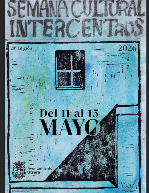 Arranca la 28.ª edición de la Semana Cultural Intercentros en Utrera