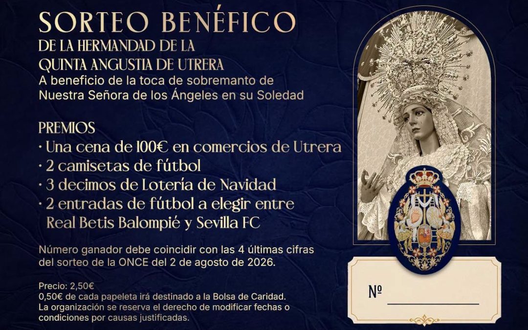 La Hermandad de la Quinta Angustia de Utrera lanza un sorteo benéfico para financiar la nueva toca de la Virgen y su Bolsa de Caridad