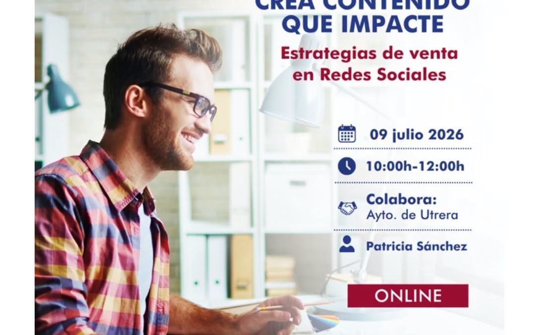 Cita online en Utrera para Pymes y Autonómos que quierna aprender estrategias de venta efectivas en redes sociales