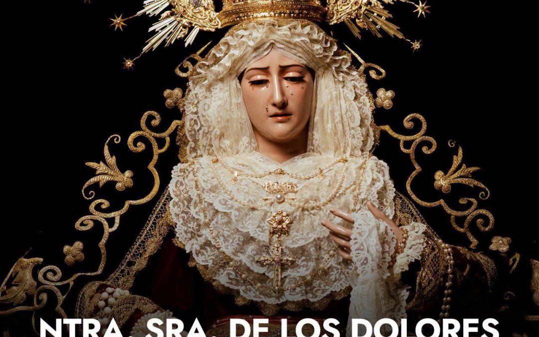 Nuestra Señora de los Dolores visitará a las Hermanas de la Cruz el próximo 19 de septiembre