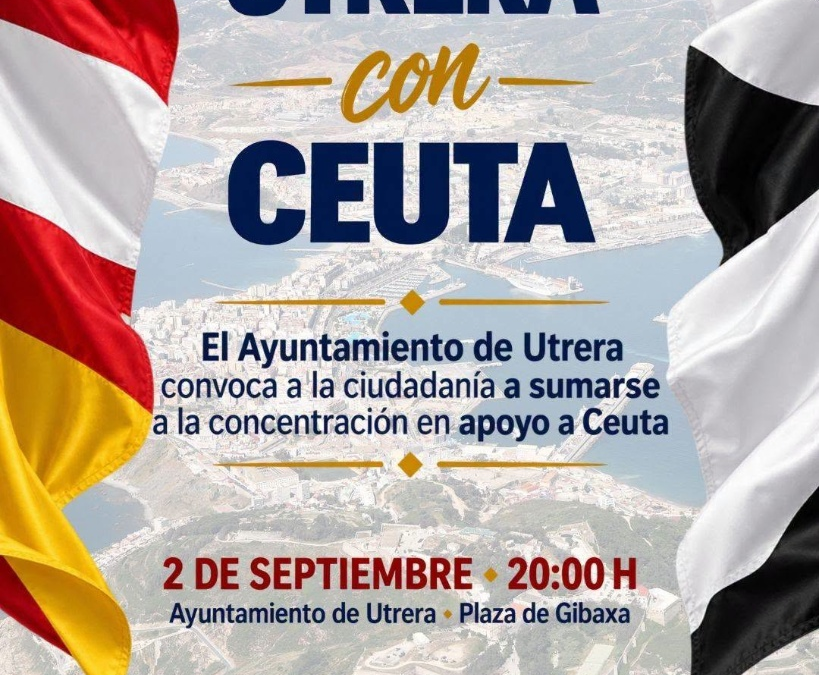 El pueblo de Utrera convoca una concentración ciudadana en apoyo a Ceuta