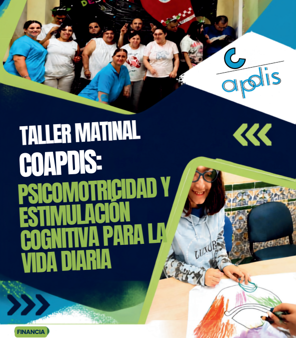 APDIS pone en marcha el proyecto «Taller Matinal COAPDIS: psicomotricidad y estimulación cognitiva para la vida diaria» con el apoyo de Diputación