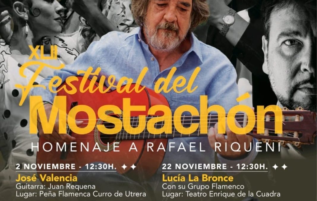 El XLII Festival Flamenco El Mostachón rinde homenaje a Rafael Riqueni con una completa programación en noviembre